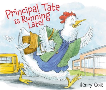 Cover of the book Principal Tate is Running Late!