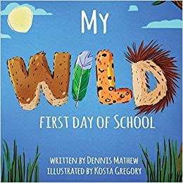 Cove of the book My Wild First Day of School