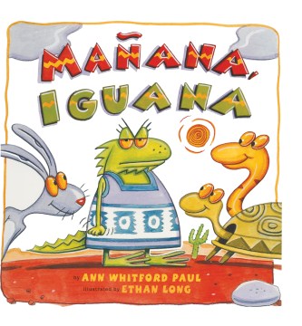 Mañana, Iguana by Ann Whitford Paul (Grades K-3) book cover