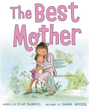 The Best Mother by Cynthia Surrisi (Grades K-2) book cover