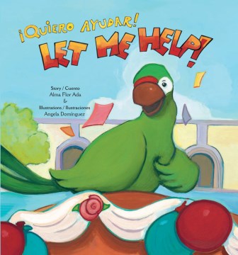 Let Me Help! By Alma Flor Ada (Grades K-3) book cover