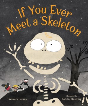 If You Ever Meet a Skeleton - book cover